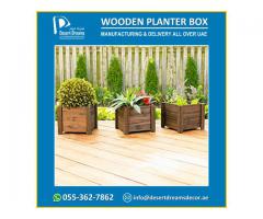 Wooden Planter Box Suppliers Uae | Decorative Wooden Planters Uae.