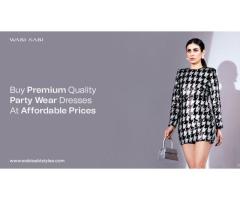 Buy Premium Quality Party Wear Dresses at Affordable Prices