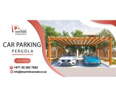 Car Parking Wooden Shades Uae | Car Parking Wooden and Aluminum Pergola in Uae.