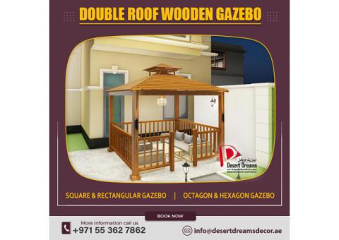 Double Roof Solid Wood Gazebo in Dubai | Sitting Area Gazebo.