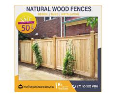 Solid Wood Fences Dubai | Free Standing Wooden Fences Suppliers in Uae.