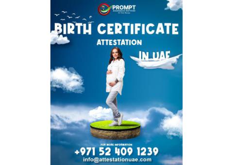 Birth Certificate Attestation in Dubai