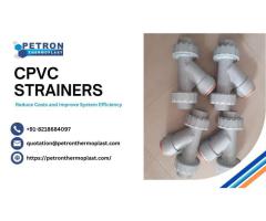 CPVC Strainers – Reduce Costs and Improve System Efficiency