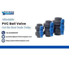 Affordable PVC Ball Valve – Get the Best Deals Today