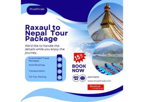Plan Your Scenic Journey from Raxaul to Nepal – Tour Package & Route Details