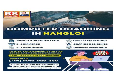 Affordable Computer Coaching in Nangloi – Learn with BS Coaching Centre