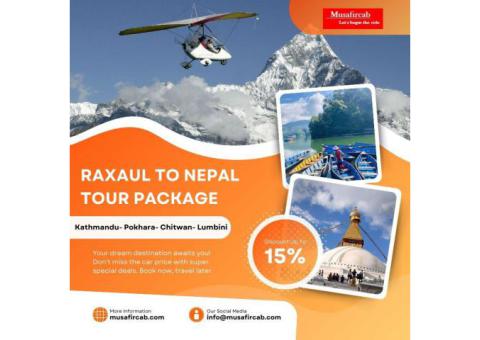 Raxaul to Nepal Tour Package
