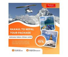 Raxaul to Nepal Tour Package