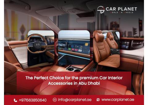 Looking for Premium Car Interior Accessories in Abu Dhabi? Choose Car Planet