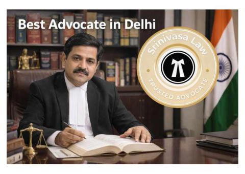 Best Advocate in Delhi for Civil & Criminal Cases