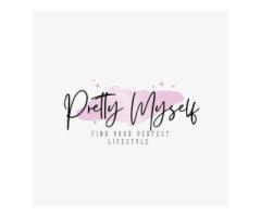 Pretty Myself  Find your perfect lifestyle