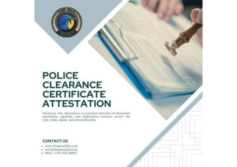 Police Clearance Certificate Attestation