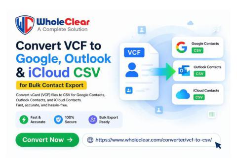 Convert VCF to Google, Outlook & iCloud CSV Formats