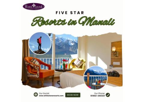 Luxury Five Star Resorts in Manali for Perfect Holidays