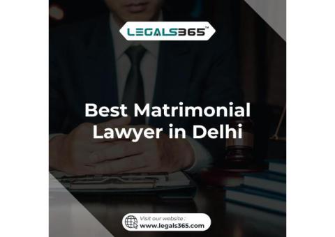 Best Matrimonial Lawyer in Delhi – Expert Legal Advice