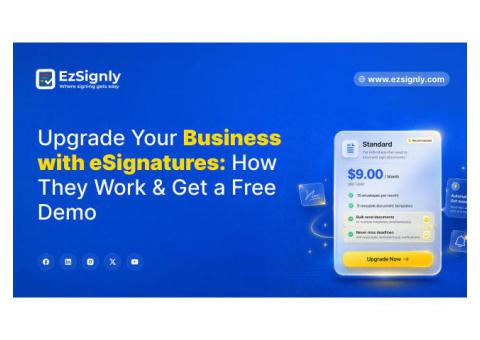 Why Do Businesses Need EzSignly eSignature Features Today?