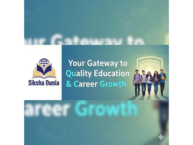 Siksha Dunia – Your Gateway to Quality Education & Career Growth