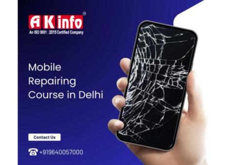 Join the Best Mobile Repairing Course In Delhi for Career Growth