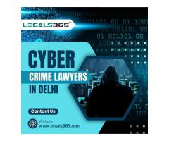 Trusted Cyber Crime Lawyers in Delhi – Legals365