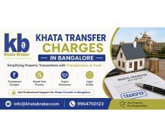 Khata Transfer Charges in Bangalore – Trusted Assistance by Khata Broker