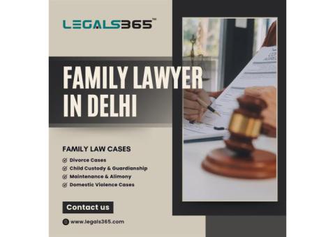 Family Lawyer in Delhi with Proven Results | Legals365