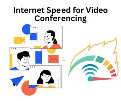 Internet Speed for Video Conferencing: A Complete Guide for Smooth Online Meetings