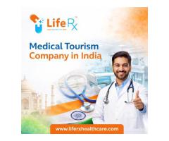 Trusted Medical Tourism Company in India – LifeRX Healthcare