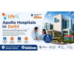 Reliable Healthcare Assistance Near Apollo Hospitals in Delhi