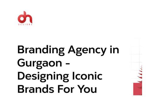 Branding Agency Gurgaon Delivering Strategic and Creative Solutions