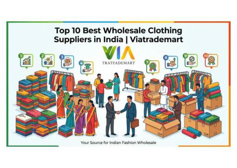 Top 10 Best Wholesale Clothing Suppliers in India – Viatrademart