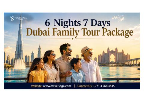 Book Your 6 Nights 7 Days Dubai Family Tour Package Today