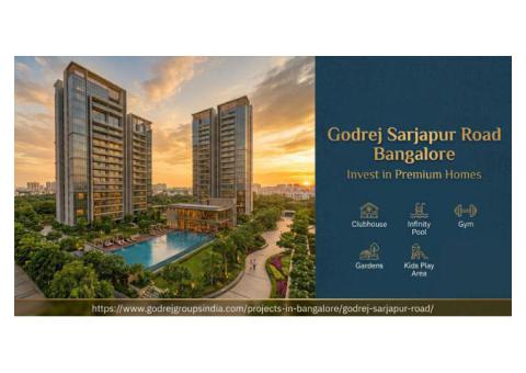 Godrej Sarjapur Road Bangalore | Invest in Premium Homes 