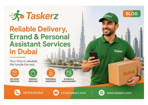 Taskerz Delivery, Errand & Personal Assistant Services in Dubai