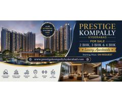 Prestige Kompally Hyderabad – Luxury Apartments with Modern Lifestyle Amenities