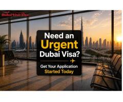 Need an Urgent Dubai Visa? Get Your Application Started Today