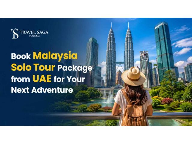 Book Malaysia Solo Tour Package from UAE for Your Next Adventure