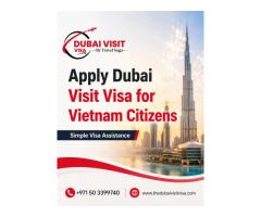 Apply Dubai Visit Visa for Vietnam Citizens – Simple Visa Assistance
