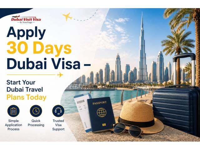 Apply 30 Days Dubai Visa – Start Your Dubai Travel Plans Today