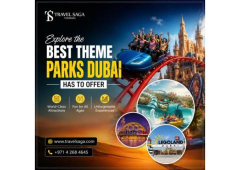 Explore the Best Theme Parks Dubai Has to Offer