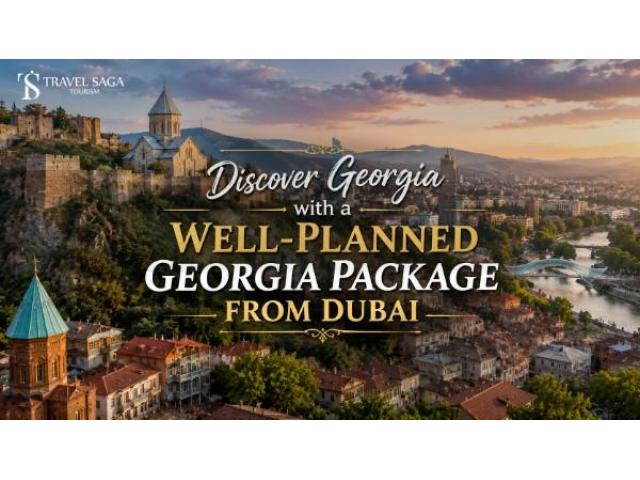 Discover Georgia with a Well-Planned Georgia Package From Dubai