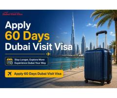 Apply 60 Days Dubai Visit Visa – Plan a Longer Dubai Stay With Ease