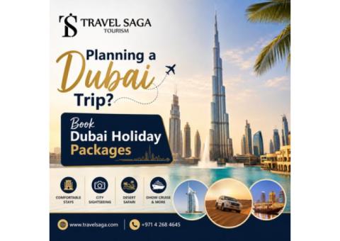 Planning a Dubai Trip? Book Dubai Holiday Packages