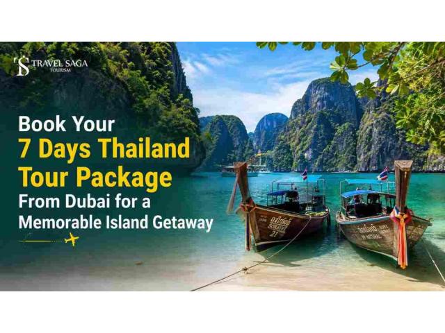Book Your 7 Days Thailand Tour Package From Dubai for a Memorable Island Getaway