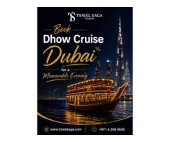 Book Dhow Cruise Dubai for a Memorable Evening