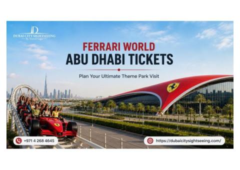 Ferrari World Abu Dhabi Tickets – Plan Your Ultimate Theme Park Visit