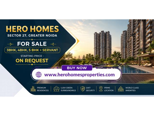 Hero Homes Sector 27 Greater Noida – Smartly Planned Residences for Modern Homebuyers