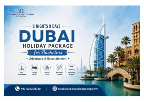 8 Nights 9 Days Dubai Holiday Package for Bachelors – Adventure & Entertainment