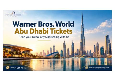 Warner Bros. World Abu Dhabi Tickets: Attractions, Rides and Visitor Tips
