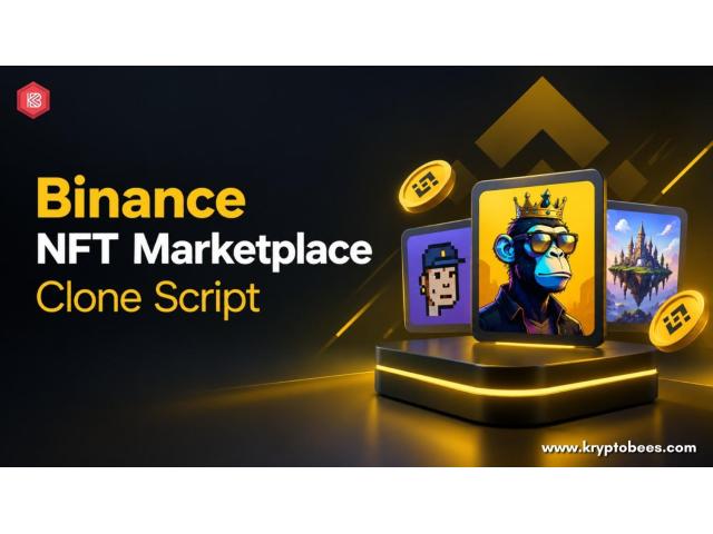 Most Complete Binance NFT Marketplace Clone Script for Businesses