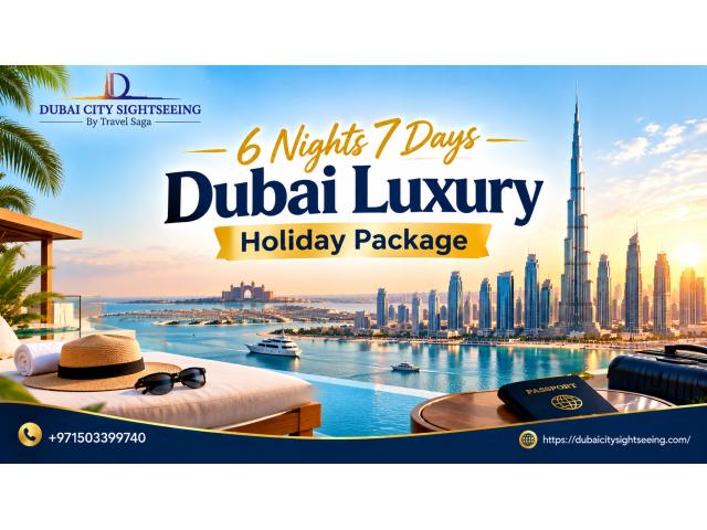 6 Nights 7 Days Dubai Luxury Holiday Package